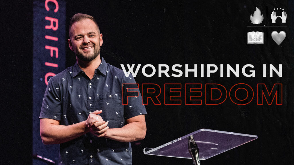 Worshiping In Freedom