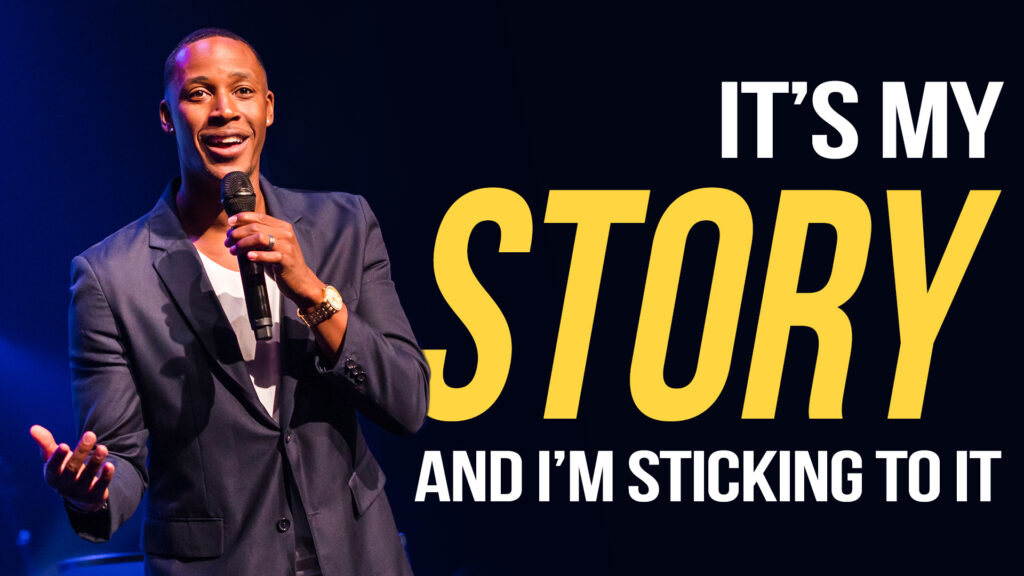 It’s My Story And I’m Sticking To It!