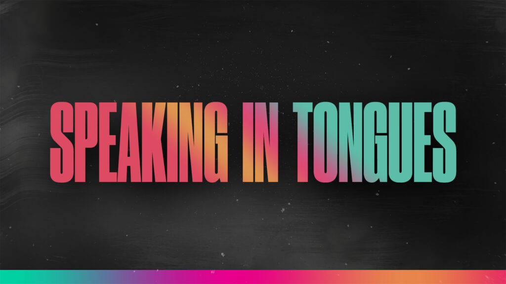 Speaking In Tongues