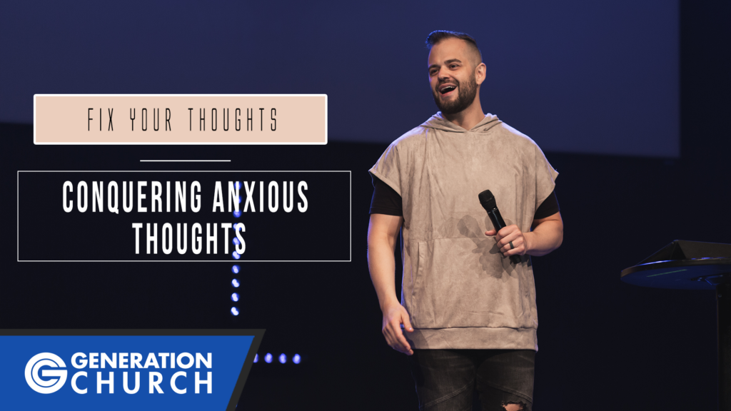 Conquering Anxious Thoughts