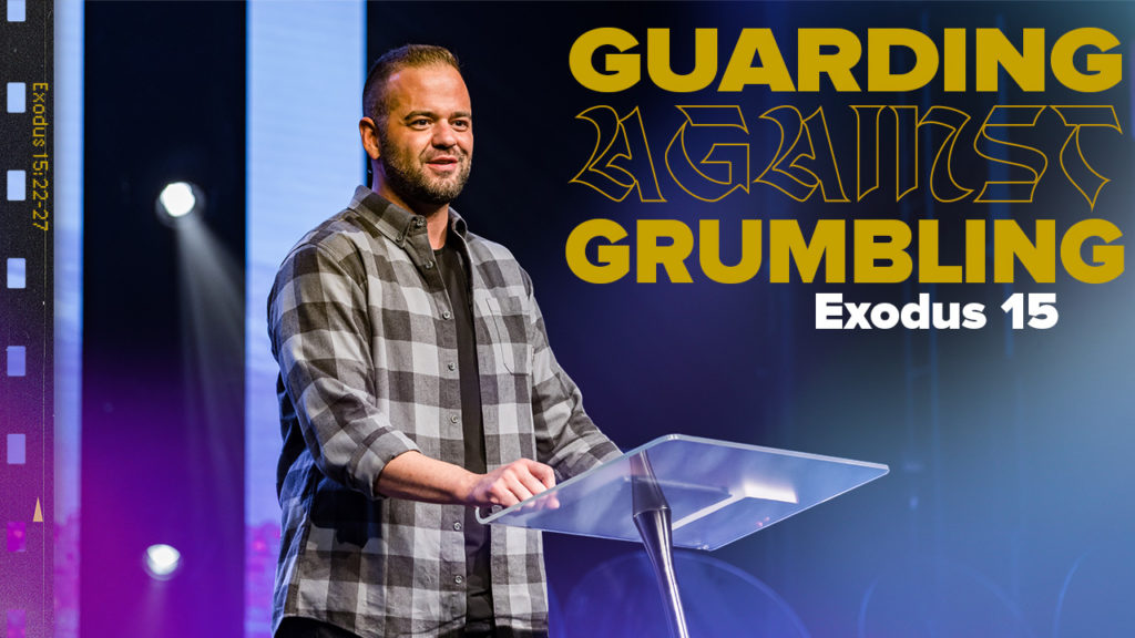 Exodus 15: Guarding Against Grumbling