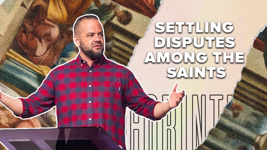 Settling Disputes Among the Saints