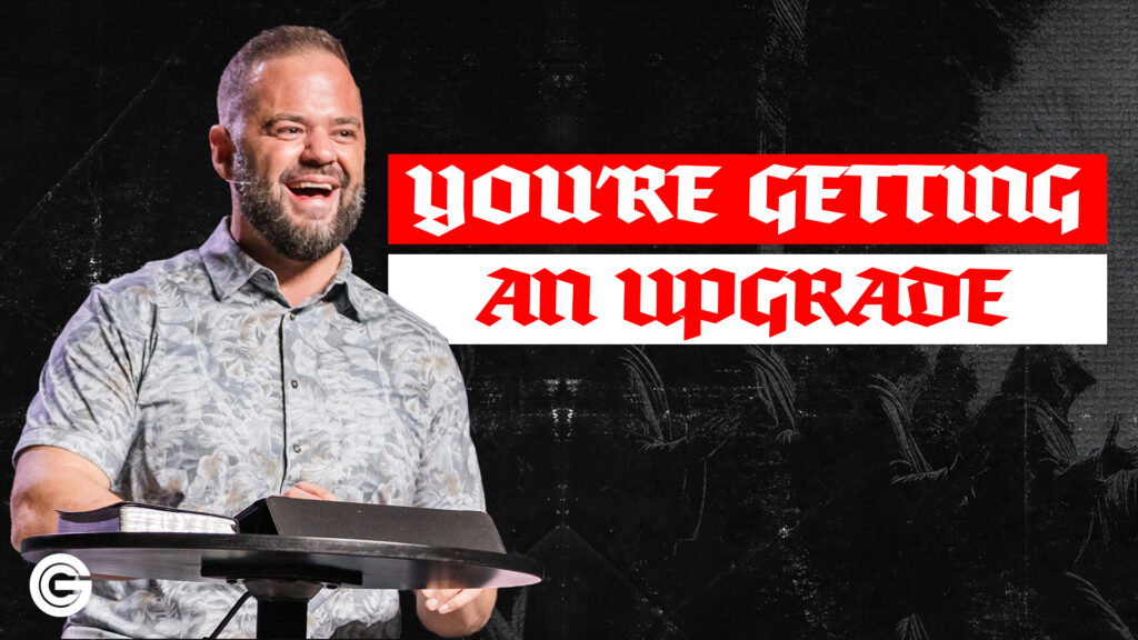 You’re Getting an Upgrade